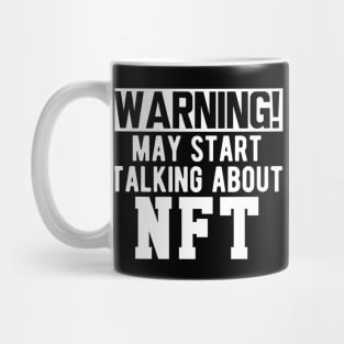 NFT - Warning! may start talking about NFT w Mug